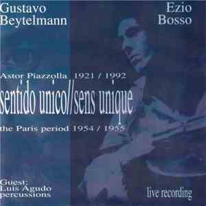 Ezio Bosso, Gustavo Beytelmann - Sentido Unico / Sens Unique