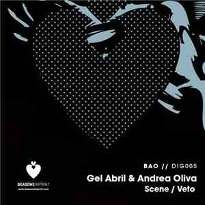 Gel Abril & Andrea Oliva - Scene / Veto