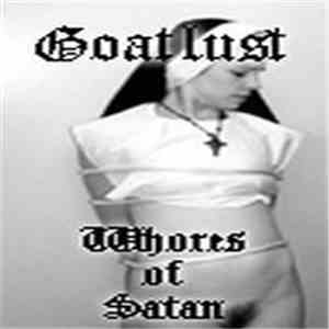 Goatlust - Whores Of Satan