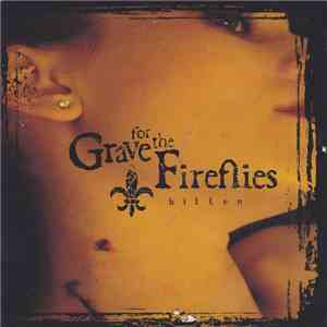 Grave For The Fireflies - Bitten