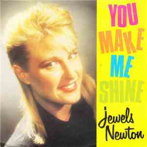 Jewels Newton - You Make Me Shine