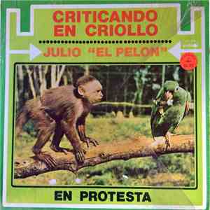 Julio El Pelon - Criticando En Criollo
