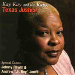 Kay Kay And The Rays - Texas Justice