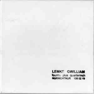 Lemke / Gwilliam - Fourmil Plus Quarterinch