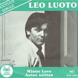 Leo Luoto - Mister Love / Antaa Soittaa
