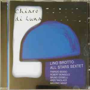 Lino Brotto All Stars Sextet - Chiaro Di Luna