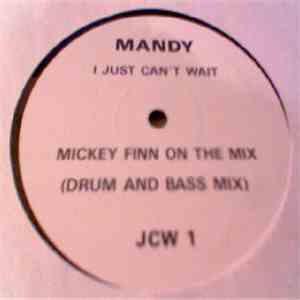 Mandy - I Just Can't Wait (Mickey Finn On The Mix)