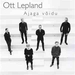 Ott Lepland - Ajaga Võidu