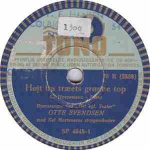Otte Svendsen, Kai Mortensen Strygeorkester - Højt Fra Træets Grøme Top / D ...