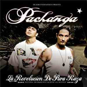 Pachanga - La Revolucion De Pura Raza