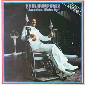 Paul Humphrey - America, Wake Up