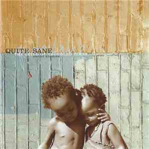 Quite Sane - Child Of Troubled Times