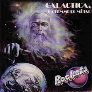 Rockets - Galactica, La Femme De Métal