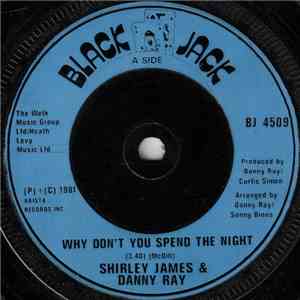 Shirley James And Danny Ray - Why Don't You Spend The Night?