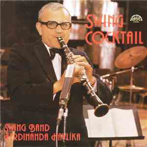 Swing Band Ferdinanda Havlíka - Swing Cocktail