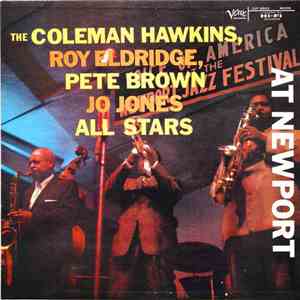 The Coleman Hawkins, Roy Eldridge, Pete Brown, Jo Jones All-Stars - At Newp ...