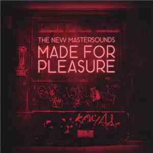 The New Mastersounds - Made For Pleasure