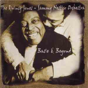 The Quincy Jones - Sammy Nestico Orchestra - Basie & Beyond