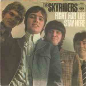 The Skyriders  - Fight For Life / Stay Here