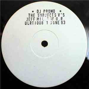 The Subjects v. Jeff Mills - Beyond... / Dark Matter