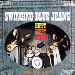 The Swinging Blue Jeans - Hippy Hippy Shake / Long Tall Sally
