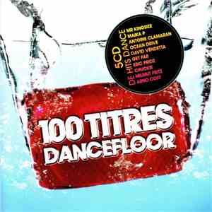 Various - 100 Titres Dancefloor