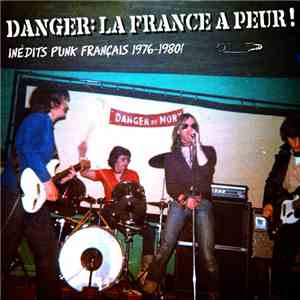 Various - Danger: La France A Peur!