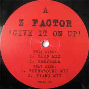 Z Factor - Give It On Up