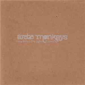 Arctic Monkeys - Leave Before The Lights Come On