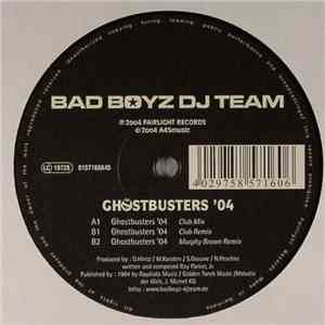Bad Boyz DJ Team - Ghostbusters '04