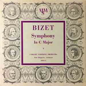 Bizet, Utrecht Symphony Orchestra, Paul Hupperts - Sympony In C Major