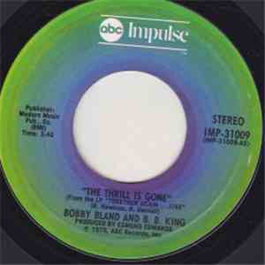 Bobby Bland And B.B. King - The Thrill Is Gone / Everyday (I Have The Blues)