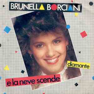 Brunella Borciani - E La Neve Scende / Diamante