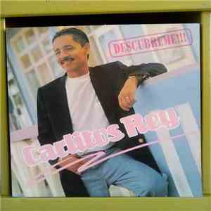 Carlitos Rey - Descubreme