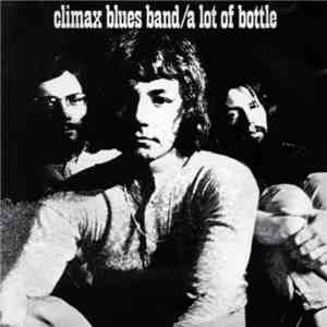Climax Chicago Blues Band - A Lot Of Bottle