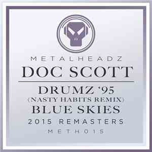 Doc Scott - Drumz '95 (Nasty Habits Remix) / Blue Skies (2015 Remasters)