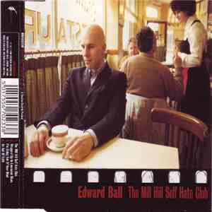Edward Ball - The Mill Hill Self Hate Club