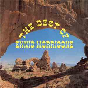 Ennio Morricone - The Best Of Ennio Morricone