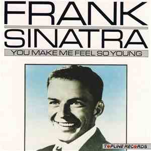 Frank Sinatra - You Make Me So Feel Young