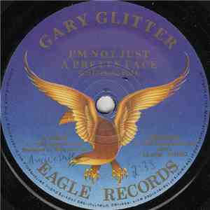 Gary Glitter - What Your Mama Don't See (Your Mama Don't Know!) / I'm Not J ...