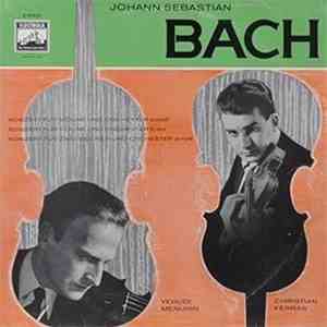 J. S. Bach - Yehudi Menuhin, Christian Ferras - Konzerte Für Violine Und Or ...