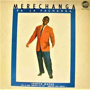 Joseito Mateo Con La Super Orquesta San Jose - Merechanga - Pa' La Pachanga