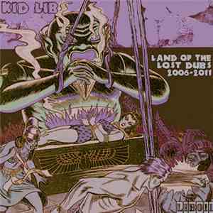 Kid Lib - Land Of The Lost Dubs 2006​-​2011