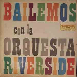 La Orquesta Riverside - Bailemos Con La Orquesta Riverside