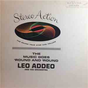 Leo Addeo And His Orchestra - The Music Goes 'Round And 'Round