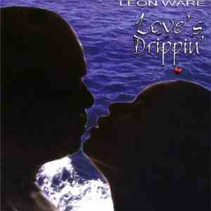 Leon Ware - Love's Drippin