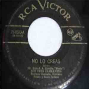 Los Tres Diamantes - No Le Creas / Caminante Del Mayab