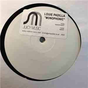 Louie Padilla - Monophonic