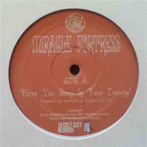 Miracle Fortress - Have You Seen In Your Dreams