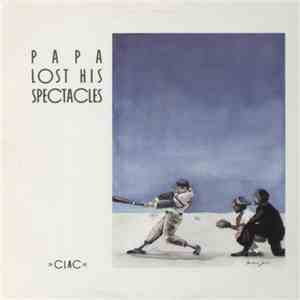 Papa Lost His Spectacles - Clac